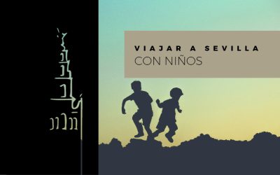 Viajar a Sevilla con Niños